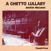 Jackie McLean A Ghetto Lullaby