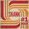Skank Skank - #1 Hits