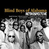 The Blind Boys Of Alabama Retrospective
