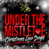 Charles Brown Under the Mistletoe - Christmas Love Songs