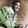 Charles Brown Cryin` and Driftin`