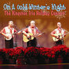 The Kingston Trio On a Cold Winter`s Night (The Kingston Trio Holiday Concert)