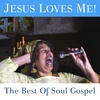 The Blind Boys Of Alabama Jesus Loves Me! The Best of Soul Gospel