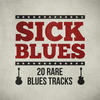 Johnny Winter Sick Blues - 20 Rare Blues Tracks