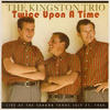 The Kingston Trio Twice Upon a Time