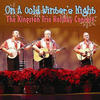 The Kingston Trio On a Cold Winter Night: The Kingston Trio Holiday Concert