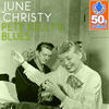 June Christy Pete Kelly`s Blues (Remastered) - Single