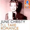 June Christy I`ll Take Romance (Remastered) - Single