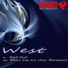 west Dark Soul / Where You Are - Single