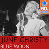 June Christy Blue Moon (Remastered) - Single
