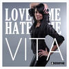 Vita Love Me, Hate Me - Single