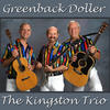 The Kingston Trio Greenback Doller