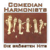 Comedian Harmonists Die größten Hits! (Remastered)