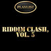 Andy Horace Riddim Clash, Vol. 5 Playlist