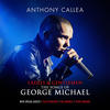 Anthony Callea Ladies & Gentlemen the Songs of George Michael (Bonus Track Version)