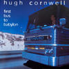 Hugh Cornwell First Bus to Babylon