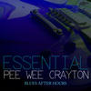 Pee Wee Crayton Blues After Hours - The Essential
