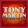 Tony Martin Those Were the Days