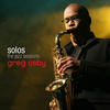 Greg Osby SOLOS: The Jazz Sessions (Greg Osby)