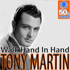 Tony Martin Walk Hand In Hand - Single