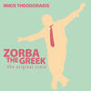 Mikis Theodorakis Zorba the Greek: The Original Score