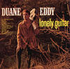 Duane Eddy Lonely Guitar (Bonus Track Version)