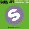 Dada Life Fight Club Is Closed (It`s Time for Rock `n` Roll) - Single