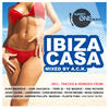 Kid Massive Ibiza Casa (incl. Ibiza Casa DJ Mix By A.C.K.)