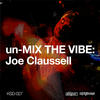 Blaze Un-Mix the Vibe: Joe Claussell