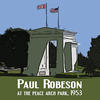 Paul Robeson Paul Robeson At the Peace Arch Park 1953