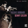 Freddie Hubbard Freddie Hubbard & Benny Golson