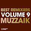 Boogie Pimps Best Remixers, Vol. 9 - Muzzaik