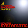 Marc romboy My Love Is Systematic, Vol. 3 (Compiled by Phonique)