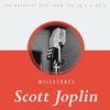 Scott Joplin Milestones