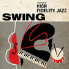 Freddie Hubbard High Fidelity Jazz: Swing
