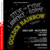Steve Lawrence Golden Rainbow Featuring Steve Lawrence & Eydie Gorme (The Original Broadway Cast Recording) (Remastered)