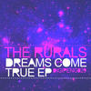 The Rurals Dreams Come True - EP
