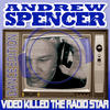 Andrew Spencer Video Killed the Radio Star (Dance Edition)