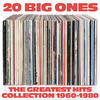 Climax 20 Big Ones the Greatest Hits Collection 1960 - 1980