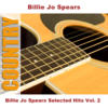 Billie Joe Spears Billie Jo Spears Selected Hits Vol. 2