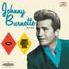 Johnny Burnette Johnny Burnette (Third Album) + Johnny Burnette Sings (Bonus Track Version)