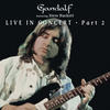 Gandalf Live In Concert, Pt. 2 (feat. Steve Hackett)