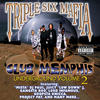 Three 6 Mafia Club Memphis Underground, Vol. 2