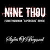 Styles Of Beyond Nine Thou - Single