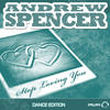 Andrew Spencer Stop Loving You (Dance Edition)
