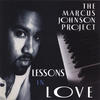 Marcus Johnson Lessons In Love (ORIGINAL RECORDING REMASTERED)