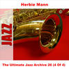 Herbie Mann The Ultimate Jazz Archive 26: Herbie Mann (4 of 4)