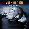 When In Rome The Promise (Studio 1987 Version)