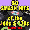 Gerry & the Pacemakers 50 Smash Hits Of The `60s and `70s Volume 2