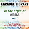 Karaoke Library In the Style of ABBA - Vol. 1 (Karaoke - Professional Performance Tracks)